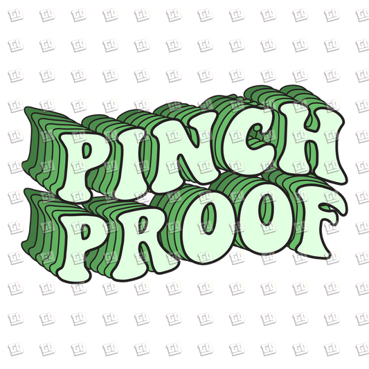 Pinch Proof V2 - St. Patrick's Day - DTF Transfer