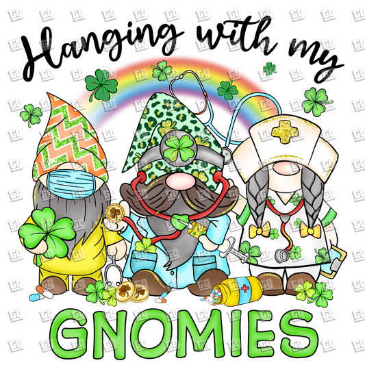 Hanging With My Nurse Gnomies - St. Patrick's Day - DTF Transfer