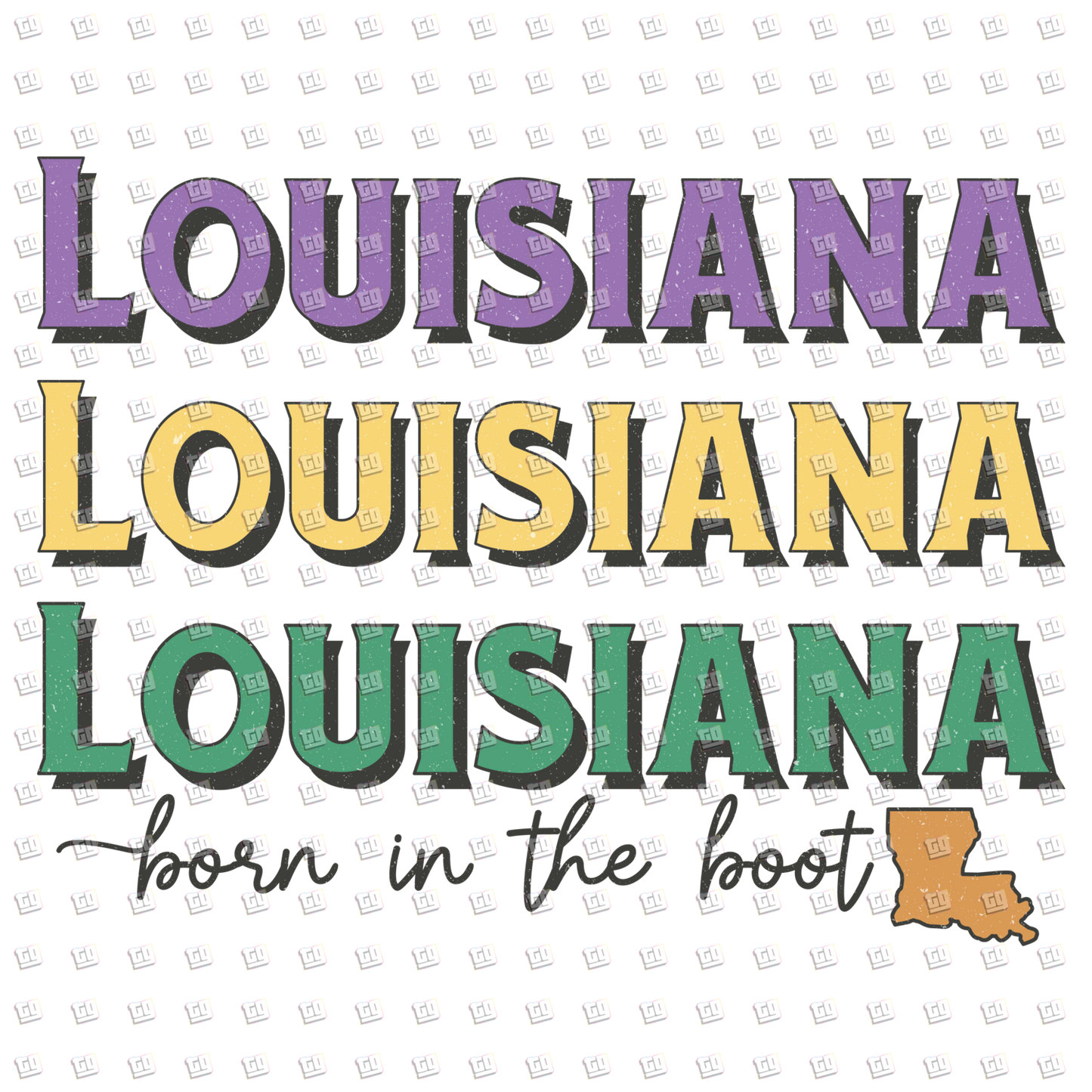 Louisiana Born In The Boot - Mardi Gras - DTF Transfer