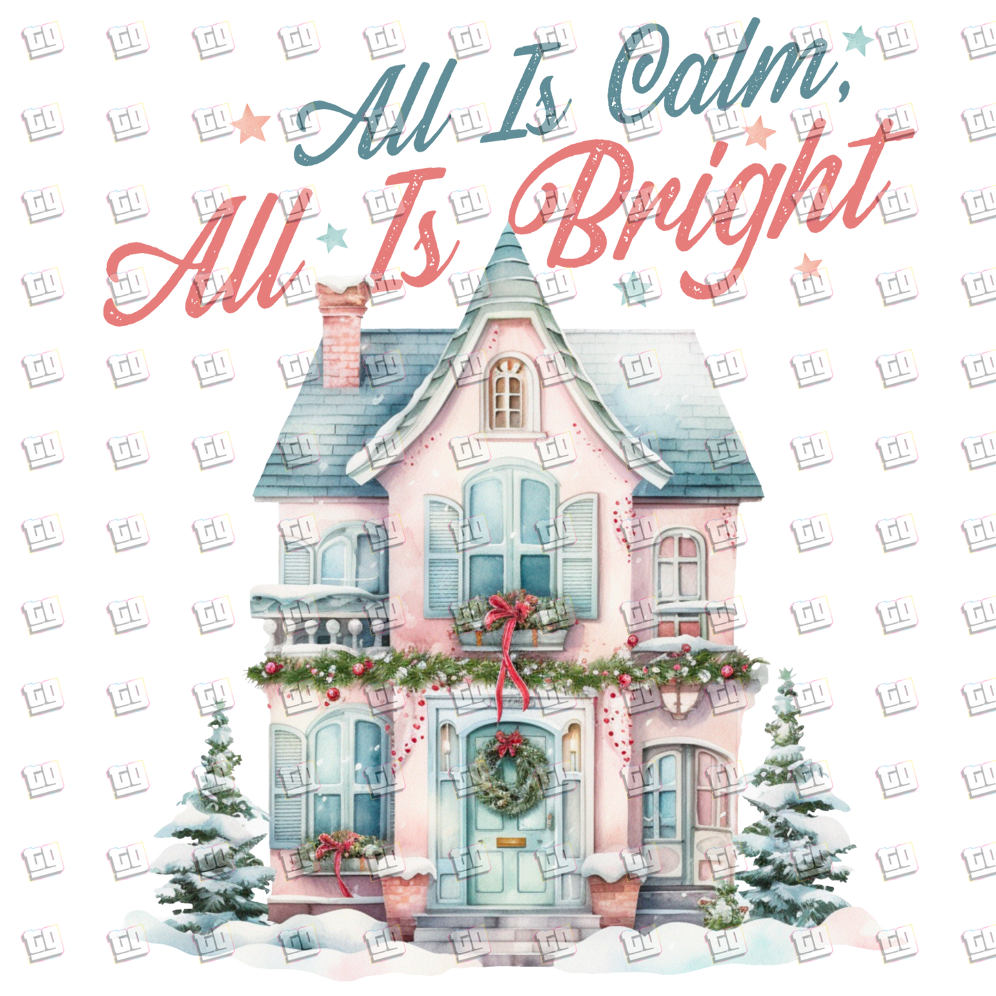 All Is Calm, All Is Bright (Snow, House) - Holidays - DTF Transfer