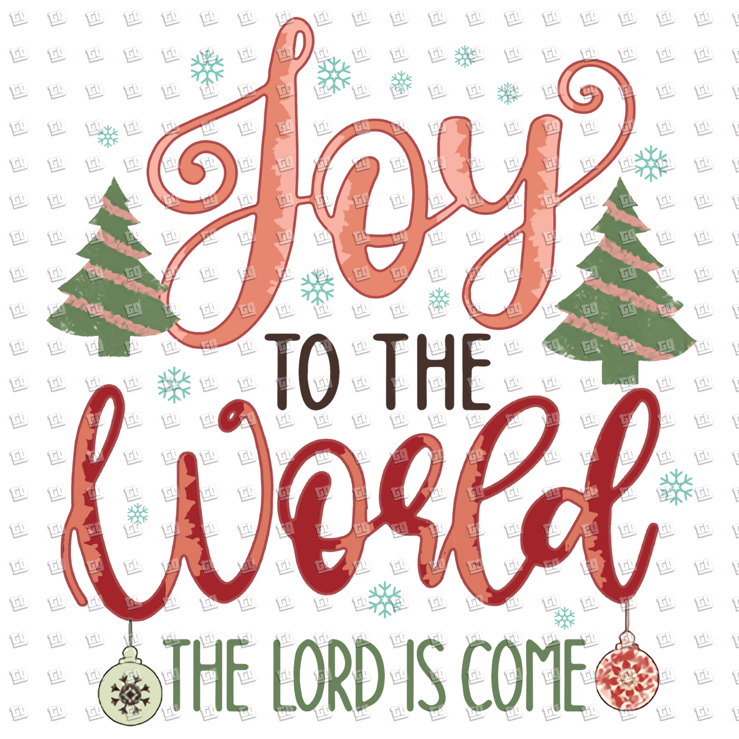 Joy To The World The Lord Is Come  - Christian Christmas - DTF Transfer