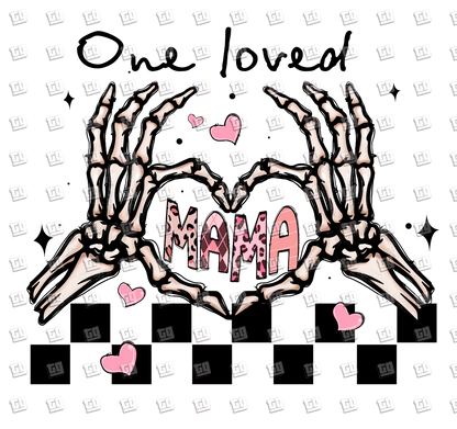 One Loved Mama (Skeleton Hands Making a Heart)  - Valentines - DTF Transfer