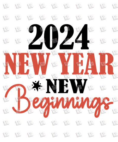 2024 New Year New Beginnings - New Years - DTF Transfer
