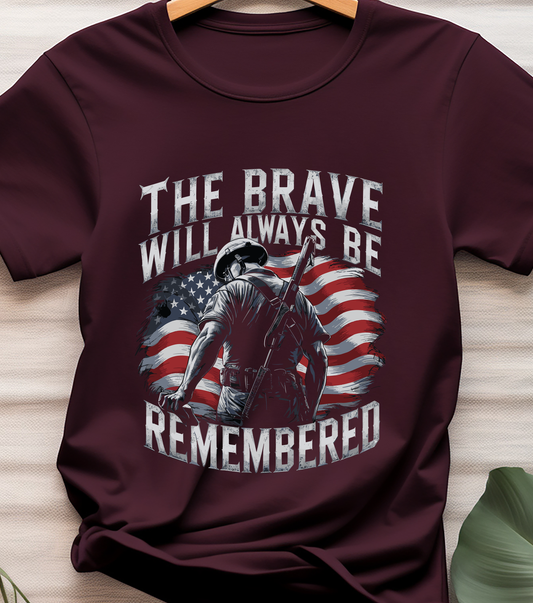 The Brave Will Always Be Remembered - DTF Transfer