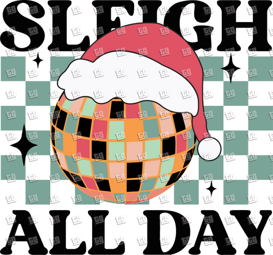 Sleigh All Day (Disco Ball, Santa Hat) - Holidays - DTF Transfer