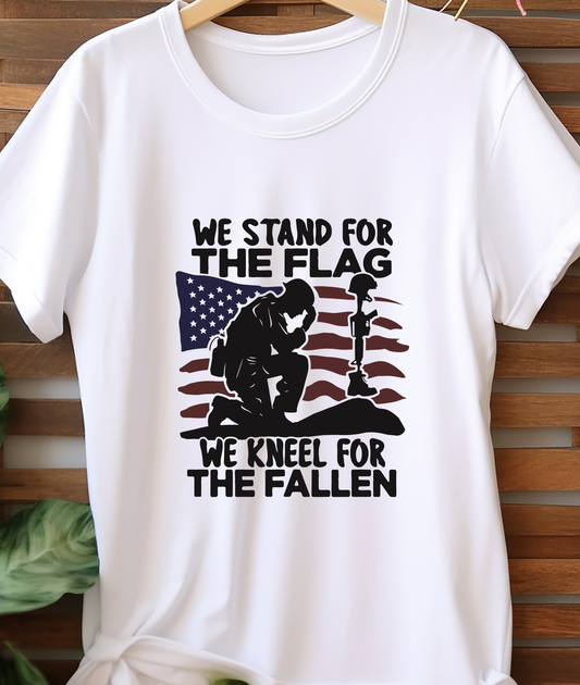 We Stand For The Flag-We Kneel For The Fallen  - DTF Transfer