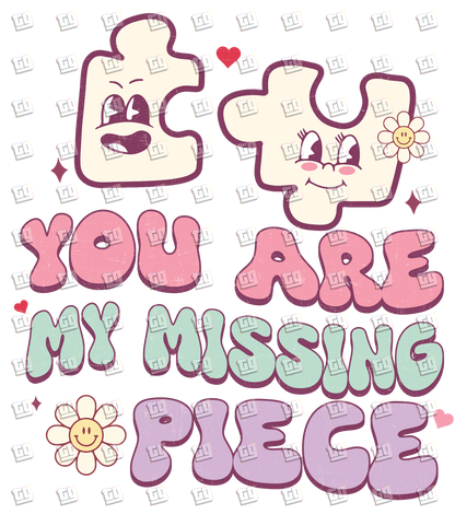 You Are My Missing Puzzle Piece  - Valentines - DTF Transfer