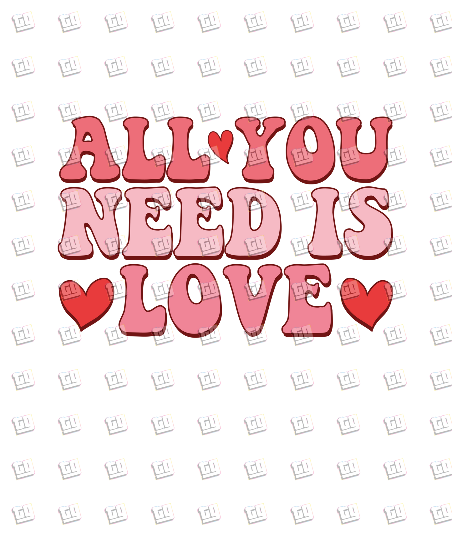 All You Need Is Love (Font) - Valentines - DTF Transfer