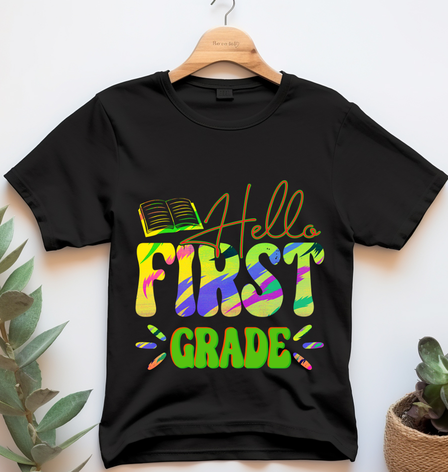 Hello First grade - Back to school - DTF Transfer