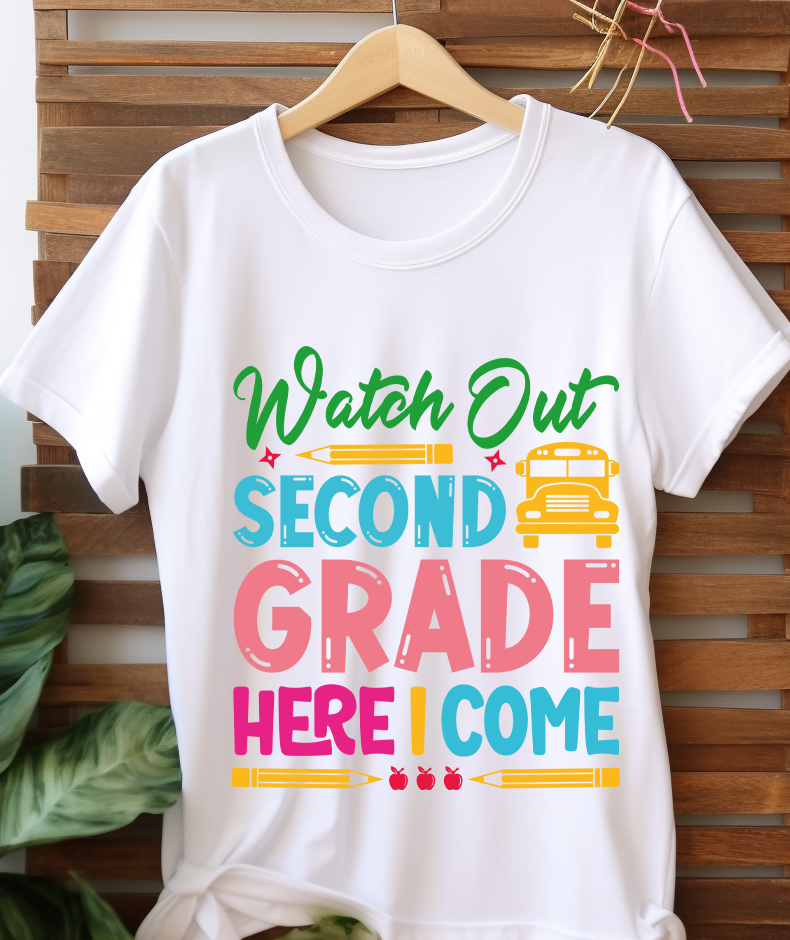 Watch out 2nd grade here come -  Back to school - DTF Transfer