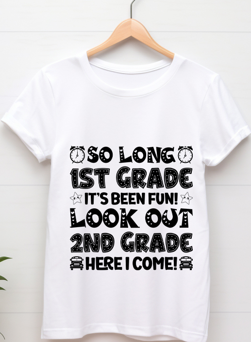 So long its grade look out 2nd grade - Back to school - DTF Transfer