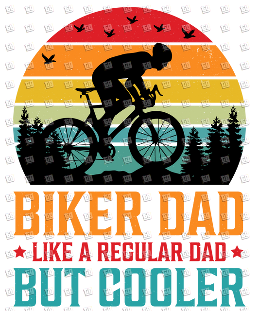 Biker Dad Is Like A Regular Dad Cut Cooler - Dad - DTF Transfer