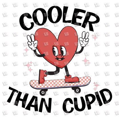 Cooler Than Cupid (Retro Heart Skateboard) - Valentines - DTF Transfer