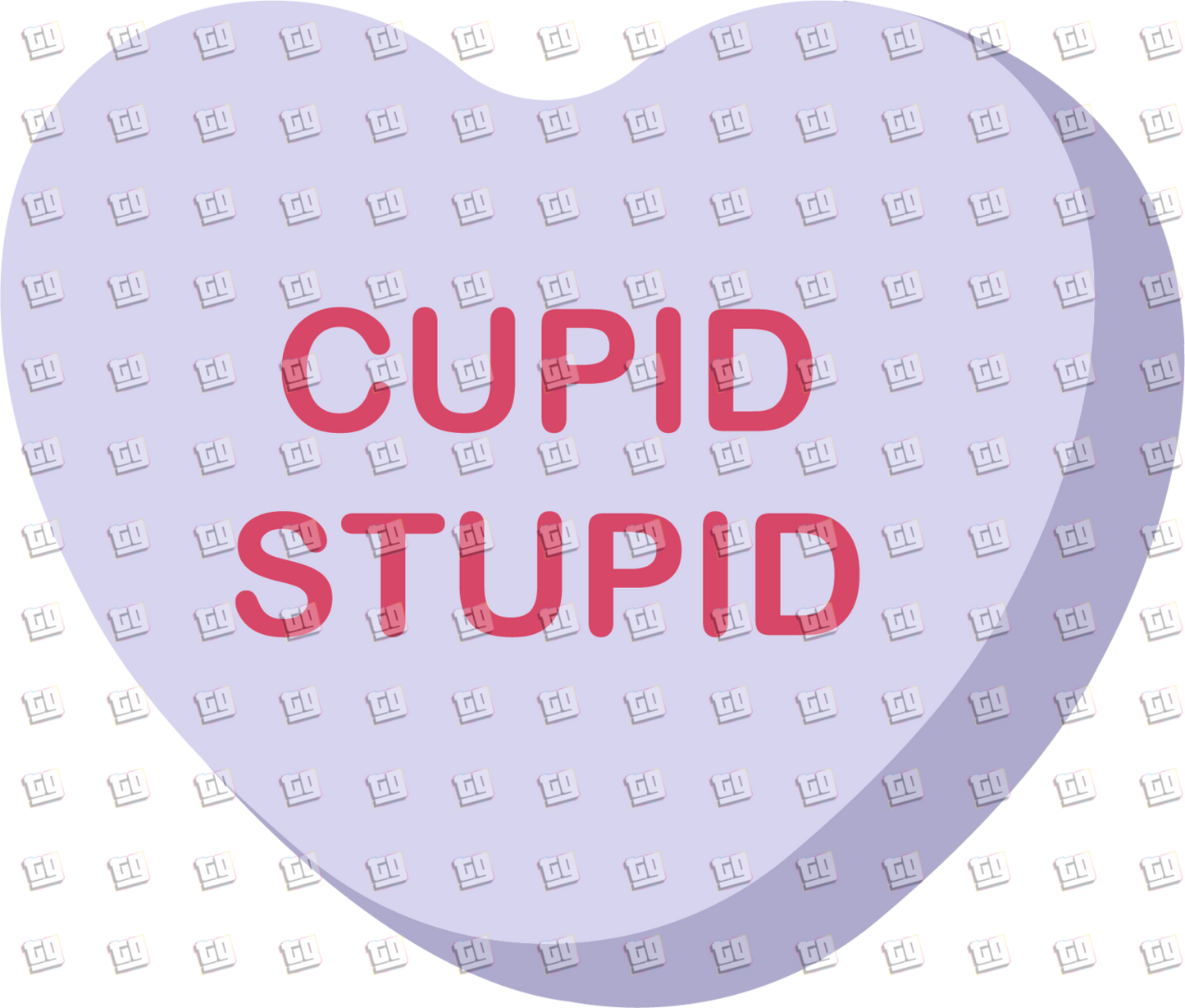 Cupid Stupid Candy Heart - Valentines - DTF Transfer