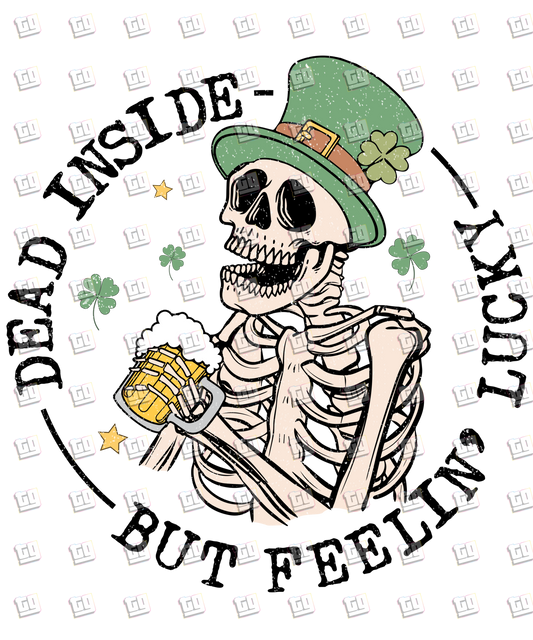 Dead Inside But Feeling Lucky (Skeleton With Hat) - St. Patrick's Day - DTF Transfer