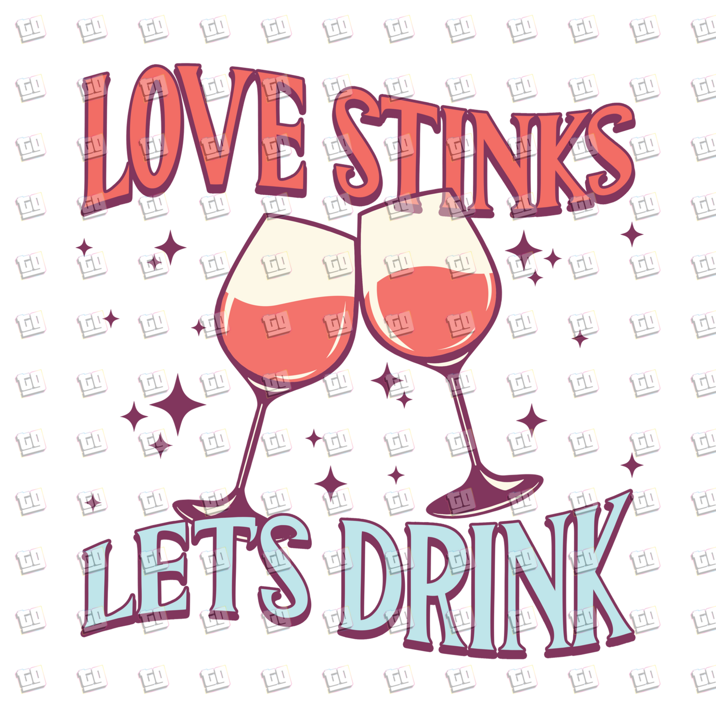 Love Stinks Let's Drink (Glasses)- Valentines - DTF Transfer