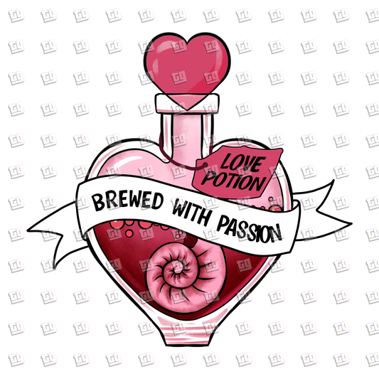 Love Potion Brewed With Passion- Valentines - DTF Transfer