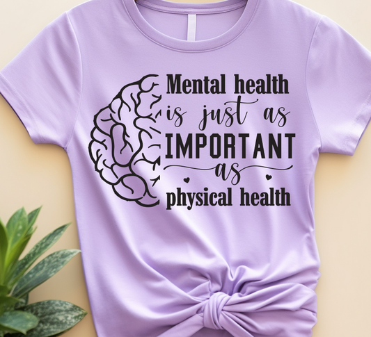 Mental health is just as important as physical health - Mental Health - DTF Transfer