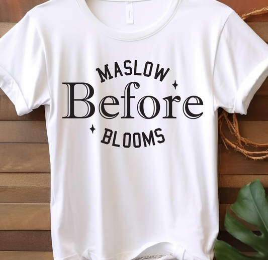 Maslow before blooms - Mental Health - DTF Transfer