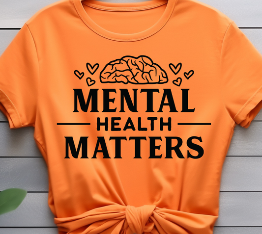 Mental Health matters - Mental Health - DTF Transfer