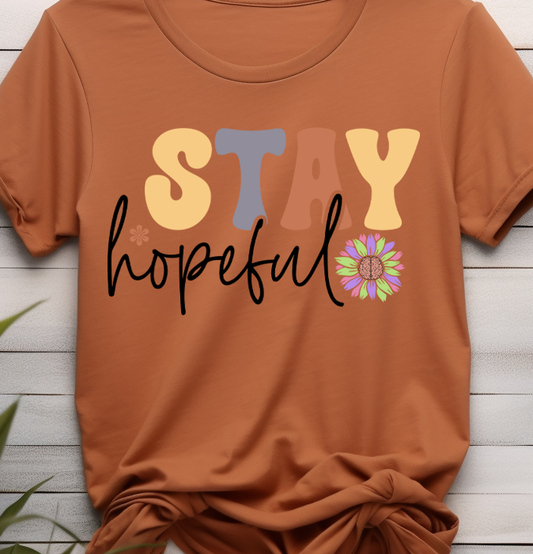 Stay hopeful - Mental Health - DTF Transfer