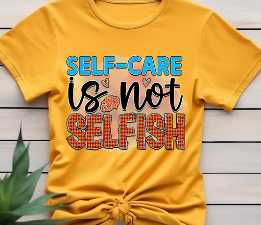 Self-care is not selfish - Mental Health - DTF Transfer