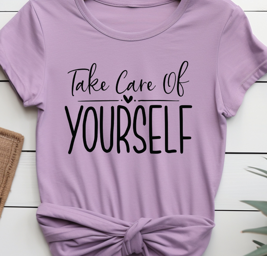 Take care of yourself - Mental Health - DTF Transfer