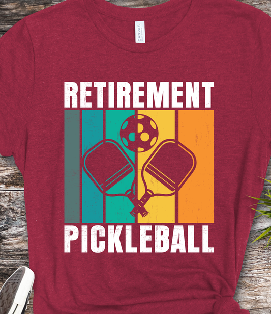 Retirement Pickleball - Pickleball - DTF Transfer