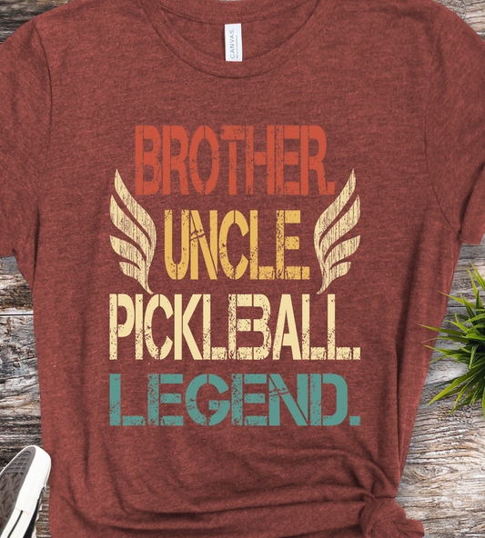 Brother Uncle Pickleball Legend - Pickleball - DTF Transfer
