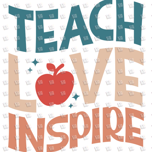 Teach Love Inspire - Teacher - DTF Transfer