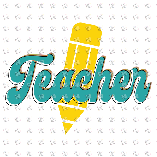 Teacher (Yellow Pencil) - Teacher - DTF Transfer