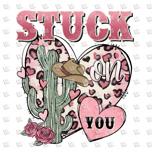 Stuck on You Cactus Cowgirl V2 - Valentines - DTF Transfer