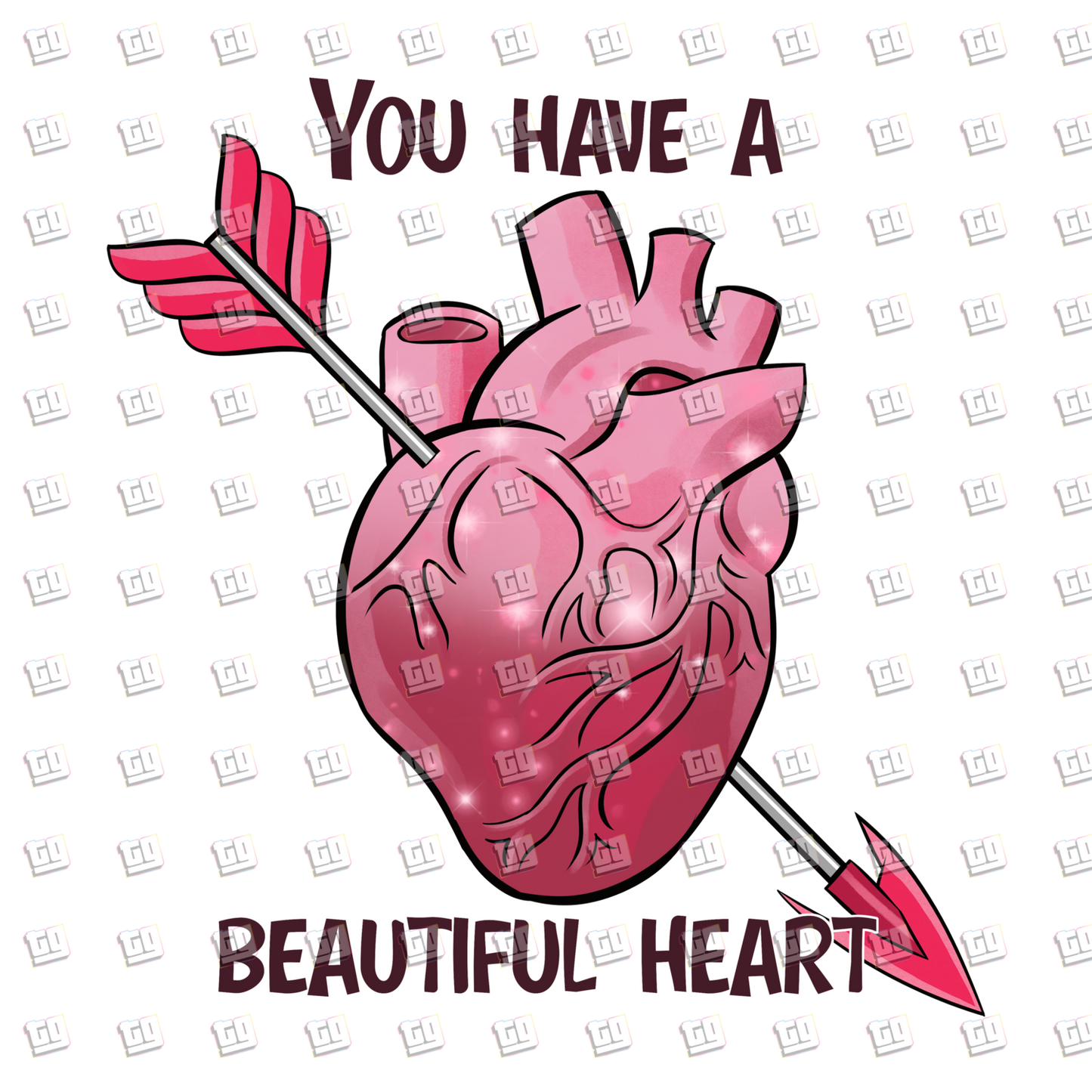 You Have A Beautiful Heart - Valentines - DTF Transfer
