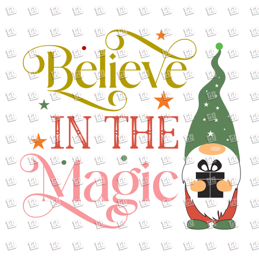 Believe In The Magic - Holidays - DTF Transfer