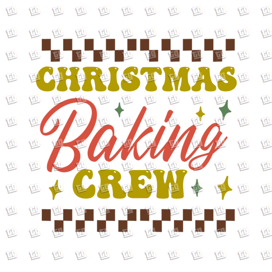 Christmas Baking Crew - Holidays - DTF Transfer