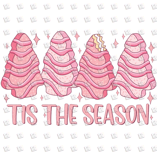 Tis The Season (Pink Christmas Tree Cakes) - Holidays - DTF Transfer