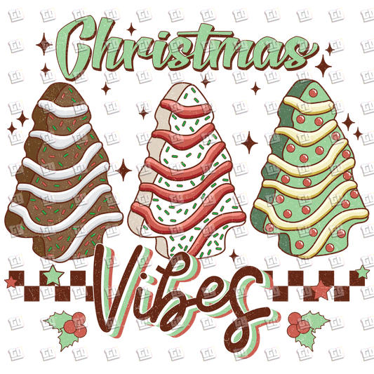 Christmas Vibes (Christmas Tree Cakes) - Holidays - DTF Transfer