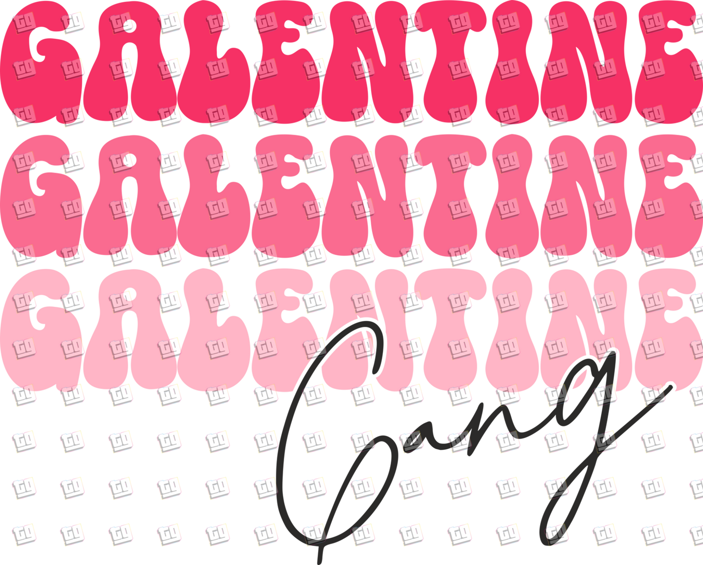 Galentine Gang - Valentines - DTF Transfer