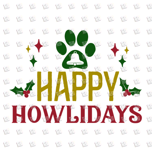 Happy Howlidays - Holidays - DTF Transfer