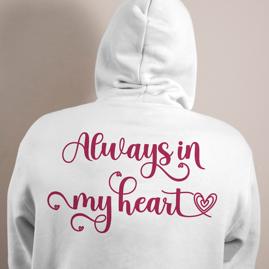 Always In My Heart - Valentines - DTF Transfer