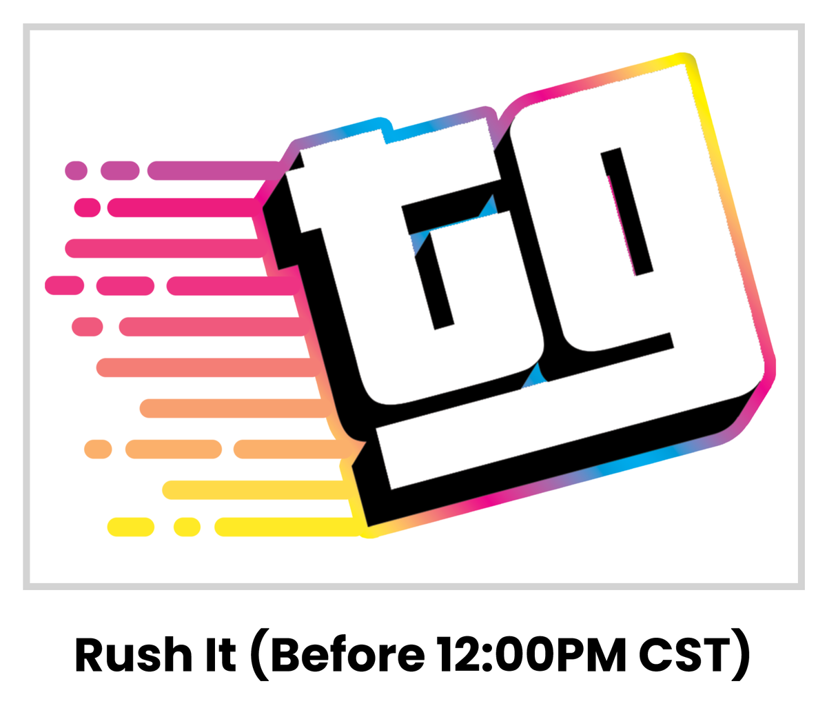 Expedite Order - Rush Order – Transfer Gang