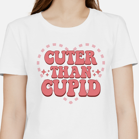 Cuter Than Cupid - Valentines - DTF Transfer